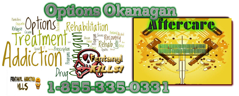 Individuals Living with Opiate Addiction and Addiction Aftercare and Continuing Care in Kelowna